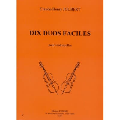 JOUBERT CLAUDE-HENRY - DUOS FACILES (10) - 2 VIOLONCELLES