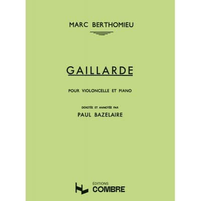 BERTHOMIEU MARC - GAILLARDE - VIOLONCELLE ET PIANO