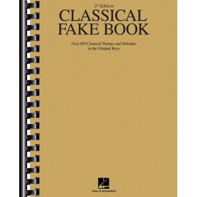 Classical Fake Book (2nd Ed.) for C-Instruments