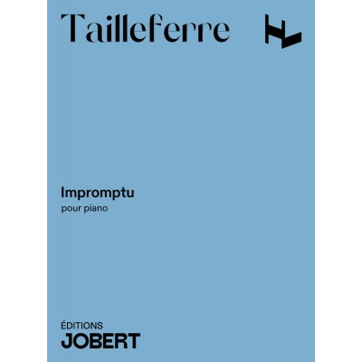 JOBERT Tailleferre G. - Impromptu Pour Piano - Piano