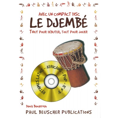 PAUL BEUSCHER PUBLICATIONS BENARROSH DENIS - DJEMBE + CD