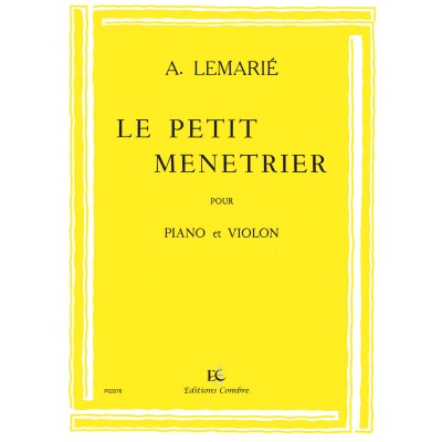LEMARIE AMEDEE - LE PETIT MENETRIER - VIOLON ET PIANO
