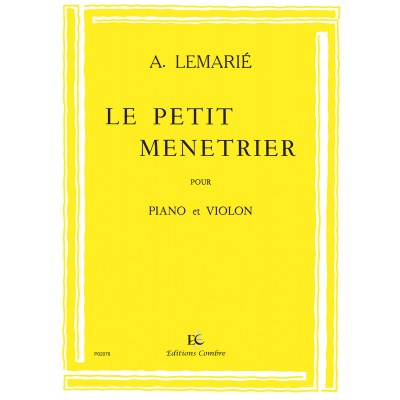 COMBRE LEMARIE AMEDEE - LE PETIT MENETRIER - VIOLON ET PIANO