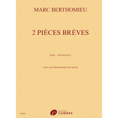COMBRE Berthomieu - 2 Pièces Brèves - Violoncelle et Piano