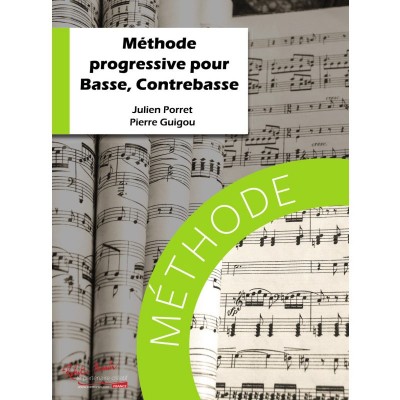 ROBERT MARTIN Robert Min Porret/Guigou - Méthode Progressive Pour Basse, Contrebasse