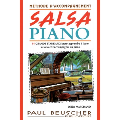 PAUL BEUSCHER PUBLICATIONS MARCHAND DIDIER - SALSA PIANO - MÉTHODE D