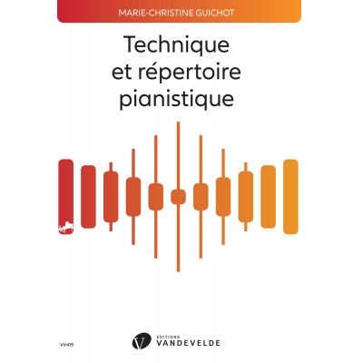 VAN DE VELDE Guichot - Techn. Répertoire Pianistique
