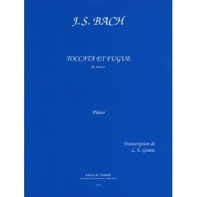 BACH J.S. - TOCCATA ET FUGUE EN RÉ MINEUR - PIANO