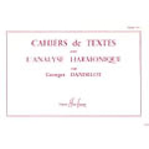 DANDELOT GEORGES - CAHIERS DE TEXTES L'ANALYSE HARMONIQUE VOL.1