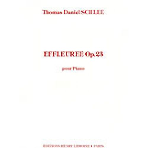 LEMOINE SCHLEE THOMAS DANIEL - EFFLEUREE OP.23 - PIANO