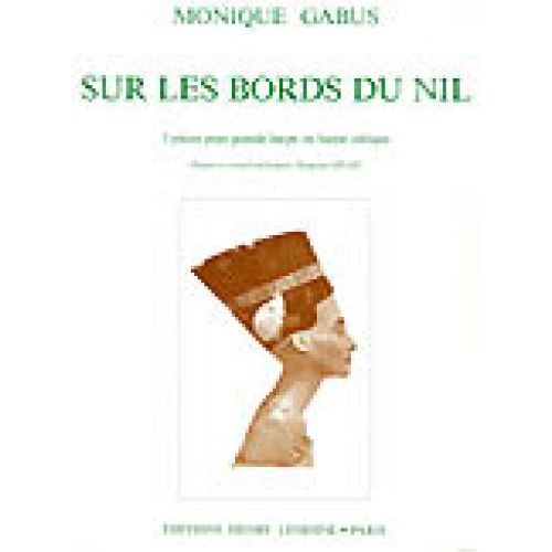LEMOINE GABUS MONIQUE - SUR LES BORDS DU NIL - HARPE