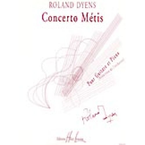 DYENS ROLAND - CONCERTO METIS - GUITARE, PIANO