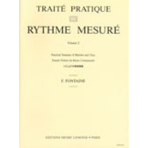 LEMOINE FONTAINE F. - ELEMENTS PRATIQUES DU RYTHME MESURE VOL.2