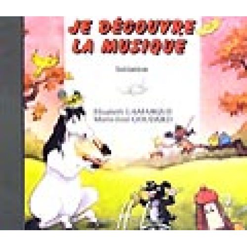 LAMARQUE E./ GOUDARD M.J. - JE DECOUVRE LA MUSIQUE - INITIATION - CD SEUL