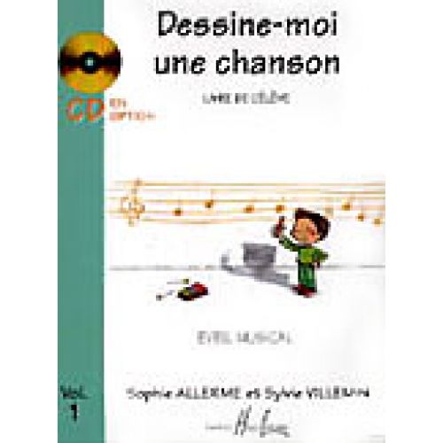 LEMOINE ALLERME S. / VILLEMIN S. - DESSINE-MOI UNE CHANSON VOL.1 ELEVE