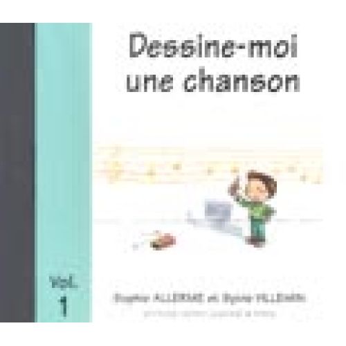 ALLERME S. / VILLEMIN S. - DESSINE-MOI UNE CHANSON VOL.1 - CD SEUL