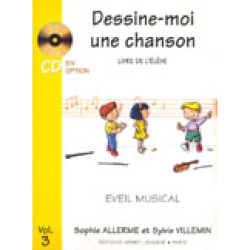 ALLERME S. / VILLEMIN S. - DESSINE-MOI UNE CHANSON VOL.3 ELEVE