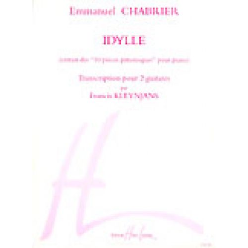 CHABRIER EMMANUEL - IDYLLE - 2 GUITARES