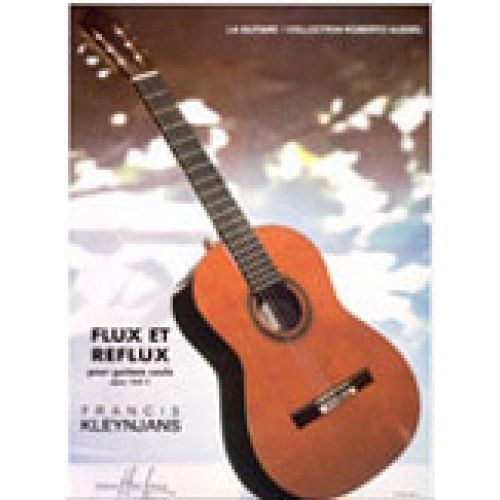 LEMOINE KLEYNJANS FRANCIS - FLUX ET REFLUX - GUITARE