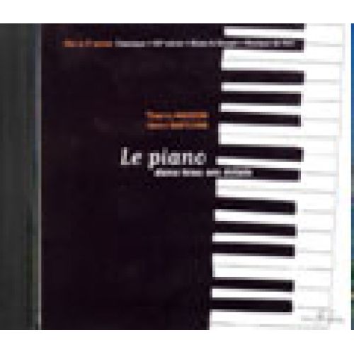 MASSON T. / NAFILYAN H. - LE PIANO DANS TOUS SES ÉCLATS - CD SEUL