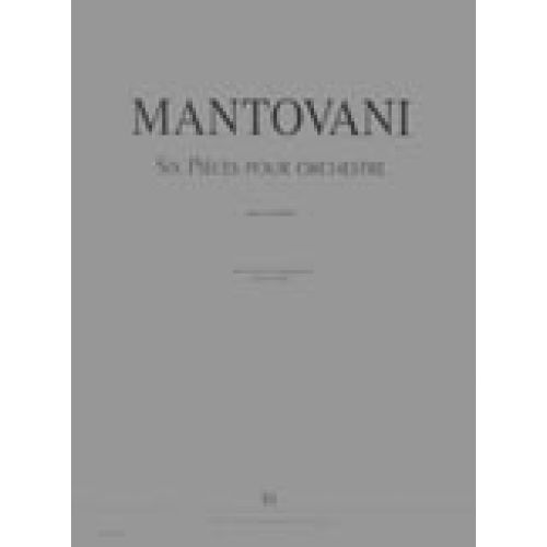  Mantovani Bruno - Pieces Pour Orchestre (6) - Orchestre