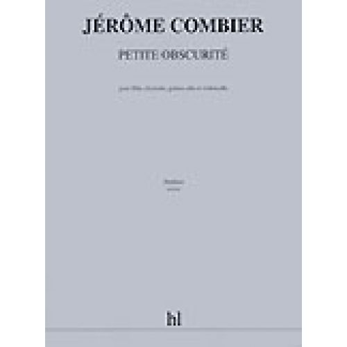 COMBIER JEROME - PETITE OBSCURITE - FLUTE, CLARINETTE, GUITARE, ALTO, VIOLONCELLE