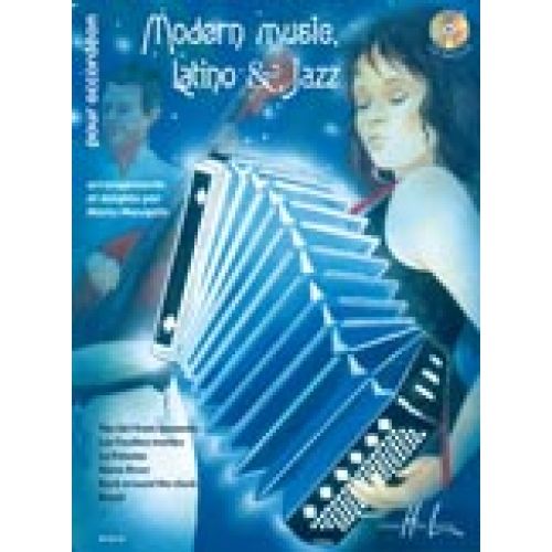 MAUGAIN MANU - MODERN MUSIC, LATINO AND JAZZ + CD - ACCORDEON