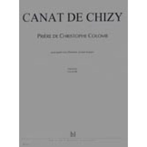 CANATCHIZY - PRIÈRES DE CHRISTOPHE COLOMB - 4 VOIX D'HOMMES, RÉCITANT ET PIANO