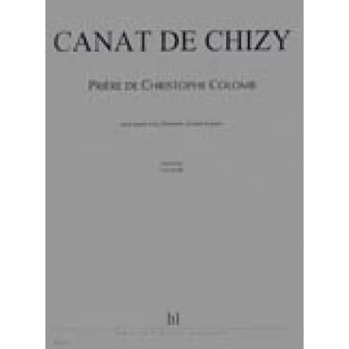 CANAT DE CHIZY E. - PRIERE DE CHRISTOPHE COLOMB - 4 VOIX D'HOMMES, RECITANT, PIANO