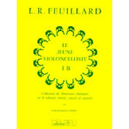 FEUILLARD LOUIS R. - JEUNE VIOLONCELLISTE (LE) VOL.1B