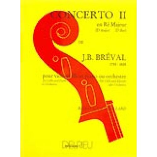 BREVAL JEAN-BAPTISTE - CONCERTO N°2 EN RE MAJ. - VIOLONCELLE, PIANO