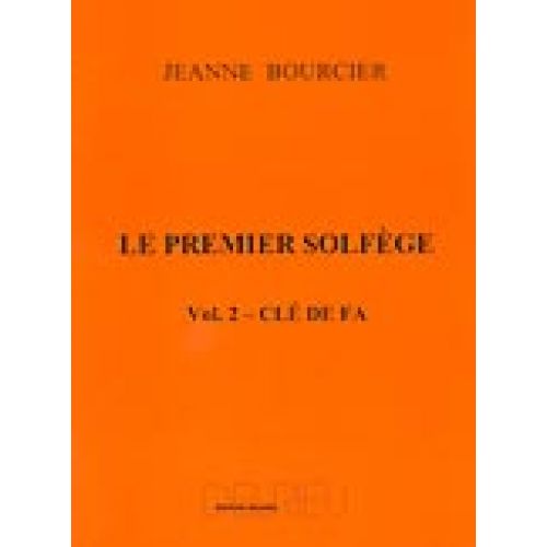 BOURCIER JEANNE - PREMIER SOLFEGE VOL.2 - CLE DE FA