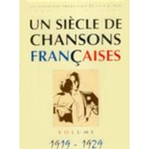 PAUL BEUSCHER PUBLICATIONS SIECLE CHANSONS FRANCAISES 1919-1929 - PVG 