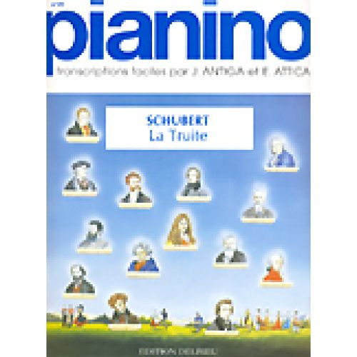 EDITION DELRIEU SCHUBERT F. - LA TRUITE - PIANINO 19 - PIANO