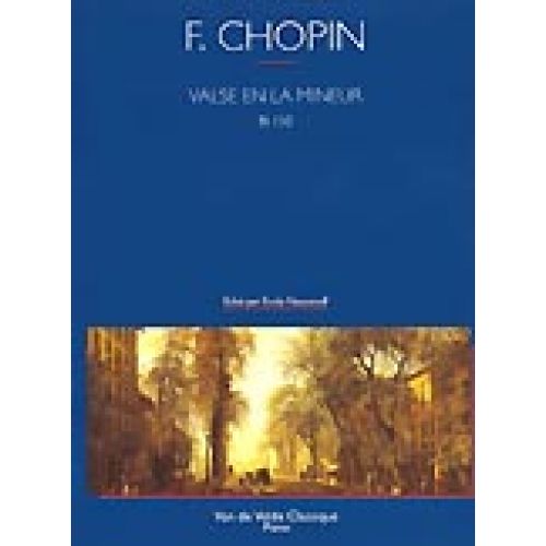 CHOPIN F. - VALSE EN LA MIN. BI 150 - PIANO