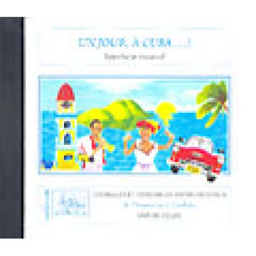 CHAARANI A./ CORDOBA J. - UN JOUR, A CUBA - CD SEUL - SOLI, CHOEUR, ENSEMBLE