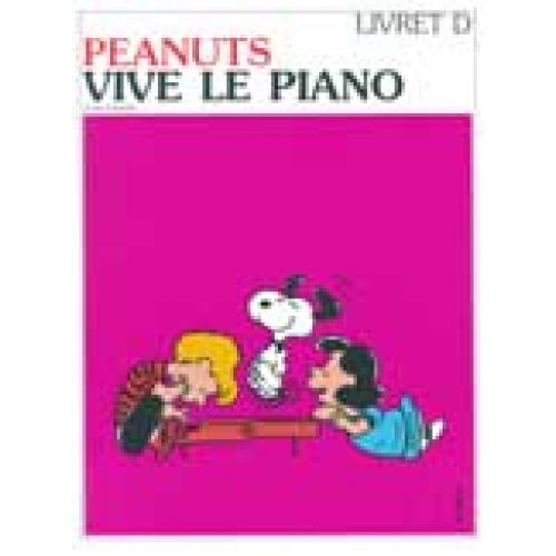 VAN DE VELDE EDISON JUNE - PEANUTS - VIVE LE PIANO VOL.D - PIANO