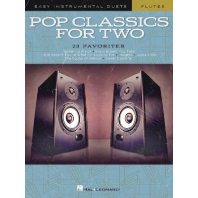 POP CLASSICS FOR TWO - EASY DUETS - FLUTE - 2 FLUTES TRAVERSIERES