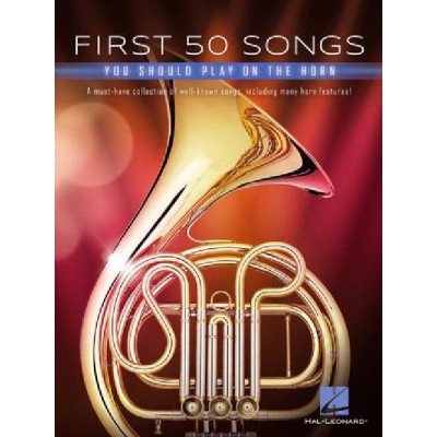 FIRST 50 SONGS YOU SHOULD PLAY ON THE HORN - COR