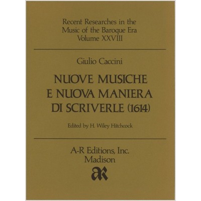 CACCINI G. - NUOVE MUSICHE E NUOVA MANIERA...