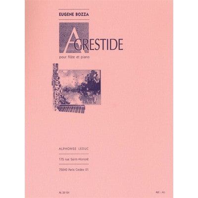 BOZZA E. - AGRESTIDE OP.44 - FLUTE ET PIANO 