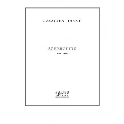 IBERT JACQUES - SCHERZETTO - PIANO