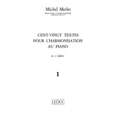 MERLET M. - 120 TEXTES POUR L HARMONISATION AU PIANO VOL 1:1ERE ANNEE 