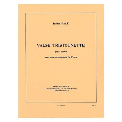 LEDUC FALK JULIEN - VALSE TRISTOUNETTE - VIOLON & PIANO