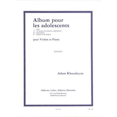 KHOUDOYAN ADAM - ALBUM POUR LES ADOLESCENTS - VIOLON & PIANO
