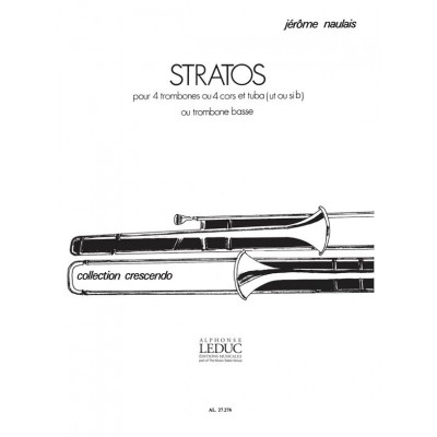 LEDUC Naulais Jerome - Stratos - 4 Trombones Ou 4 Cors et Tuba (ut Ou Sib) Ou Trombone Basse
