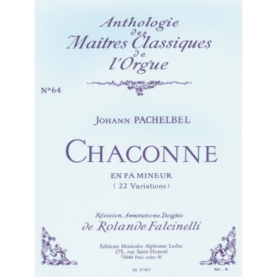 PACHELBEL J. - CHACONNE EN FA MAJEURE (32 VARIATIONS) - ORGUE 