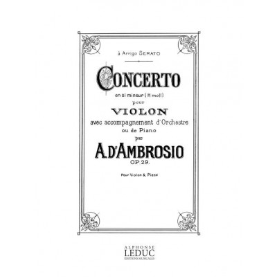 D'AMBROSIO A. - CONCERTO OP.29 EN SI MINEUR POUR VIOLON - VIOLON & PIANO