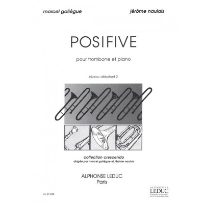 GALIEGUE/NAULAIS - POSIFIVE - TROMBONE ET PIANO (COLLECTION CRESCENDO)