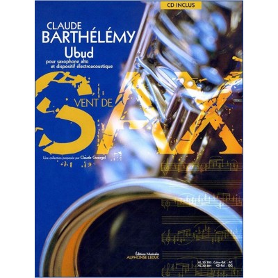 BARTHELEMY C - UBUD - SAXOPHONE ALTO ET DISPOSITIF ELECTROACOUSTIQUE 